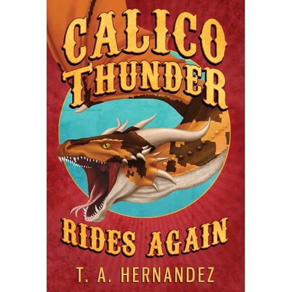 Calico Thunder Rides Again, (Hardcover)
