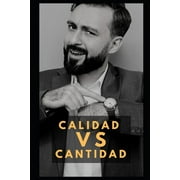 Calidad vs Cantidad Paperback