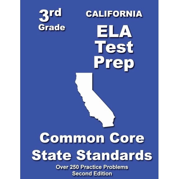 California 3rd Grade ELA Test Prep: Common Core Learning Standards, (Paperback)