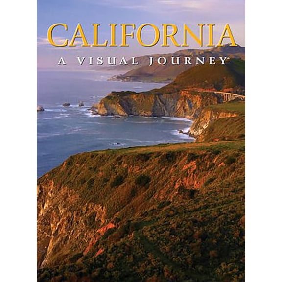 California : A Visual Journey - Hardcover