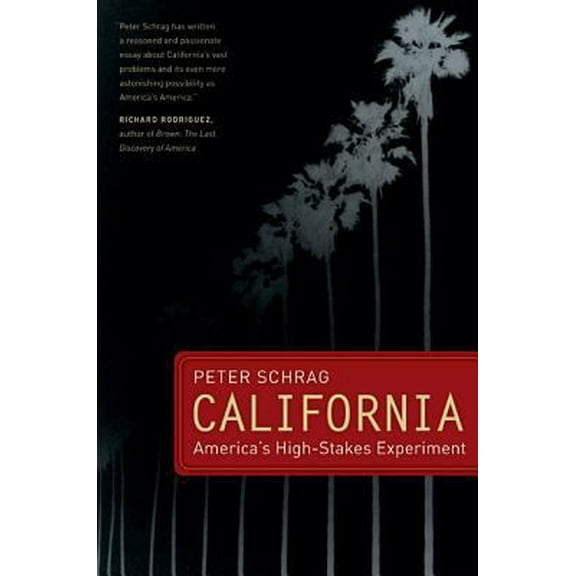 Pre-Owned California: America's High-Stakes Experiment (Hardcover) 0520244362 9780520244368