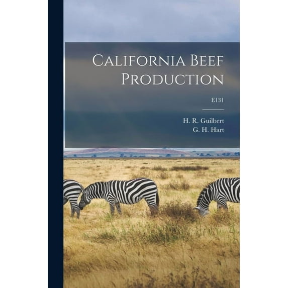 California Beef Production; E131, (Paperback)