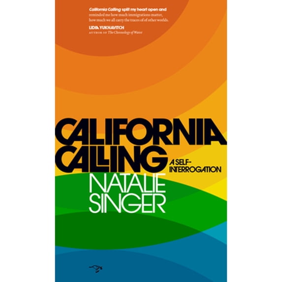 Pre-Owned California Calling: A Self-Interrogation (Paperback) 0998825719 9780998825717