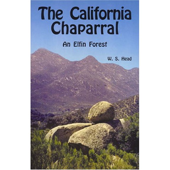 Pre-Owned California Chaparral: An Elfin Forest (Paperback) 0879610026 9780879610029