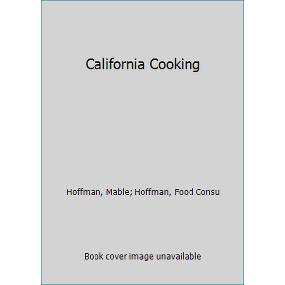 Pre-Owned California Cooking (Paperback) 0895862360 9780895862365