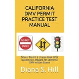California DMV Permit Practice Test Manual: Drivers Permit &amp; License ...