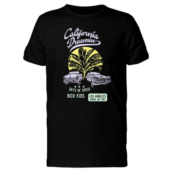 California Dreamin Days Of Speed T-Shirt Men -Image by Shutterstock, Male Large