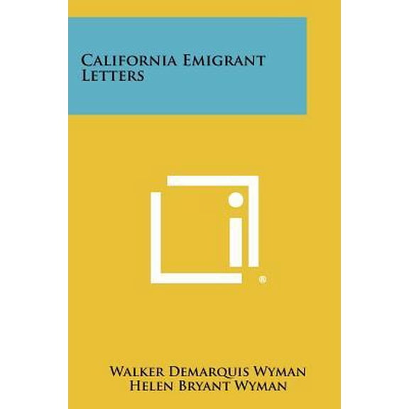 California Emigrant Letters Paperback