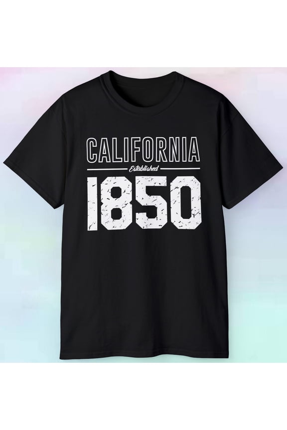 California Established 1850 T Shirt Graphic West Coast Novelty S-5XL Tee