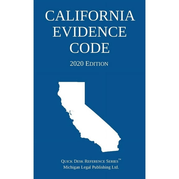 California Evidence Code; 2020 Edition, (Paperback)