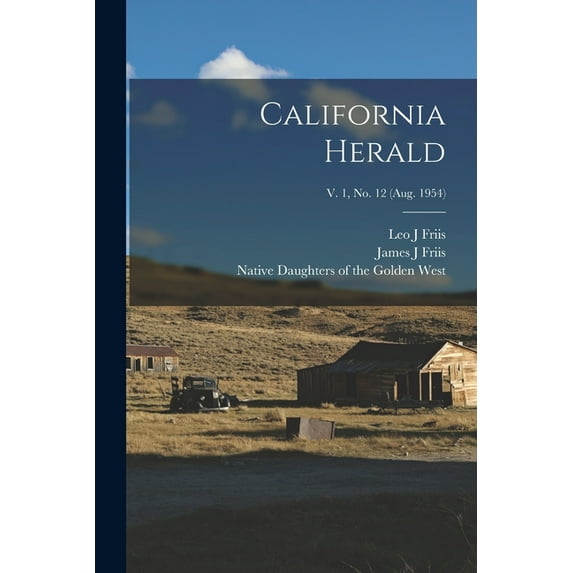 California Herald; v. 1, no. 12 (Aug. 1954), (Paperback)