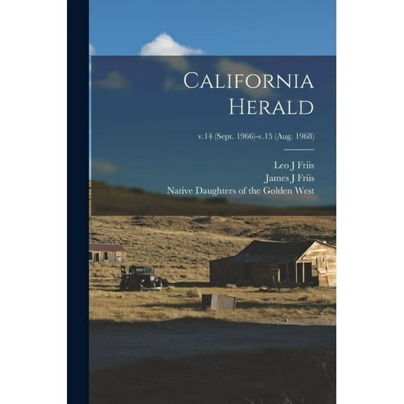 California Herald; v.14 (Sept. 1966)-v.15 (Aug. 1968), (Paperback)