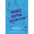 thumbnail image 1 of California Hip Hop Studies Women Rapping Revolution: Hip Hop and Community Building in Detroit Volume 1, Book 1, (Paperback), 1 of 1