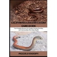 thumbnail image 1 of California Legless Lizard Care Guide: Your Complete Resource for Feeding, Housing, Breeding, and Understanding This Uniq, (Paperback), 1 of 1