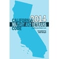 thumbnail image 1 of California Military and Veterans Code 2014 (Paperback), 1 of 1