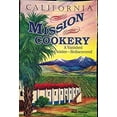 thumbnail image 1 of Pre-Owned California Mission Cookery (Paperback) 0962386553 9780962386558, 1 of 1