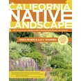thumbnail image 1 of Pre-Owned The California Native Landscape: The Homeowner's Design Guide to Restoring Its Beauty and Balance (Hardcover) 1604692324 9781604692327, 1 of 1