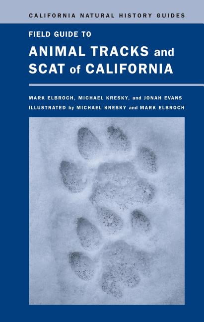 California Natural History Guides: Field Guide to Animal Tracks and Scat of California (Series #104) (Edition 1) (Paperback)