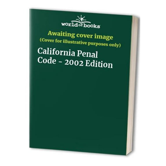 Pre-Owned California Penal Code - 2002 Edition Paperback