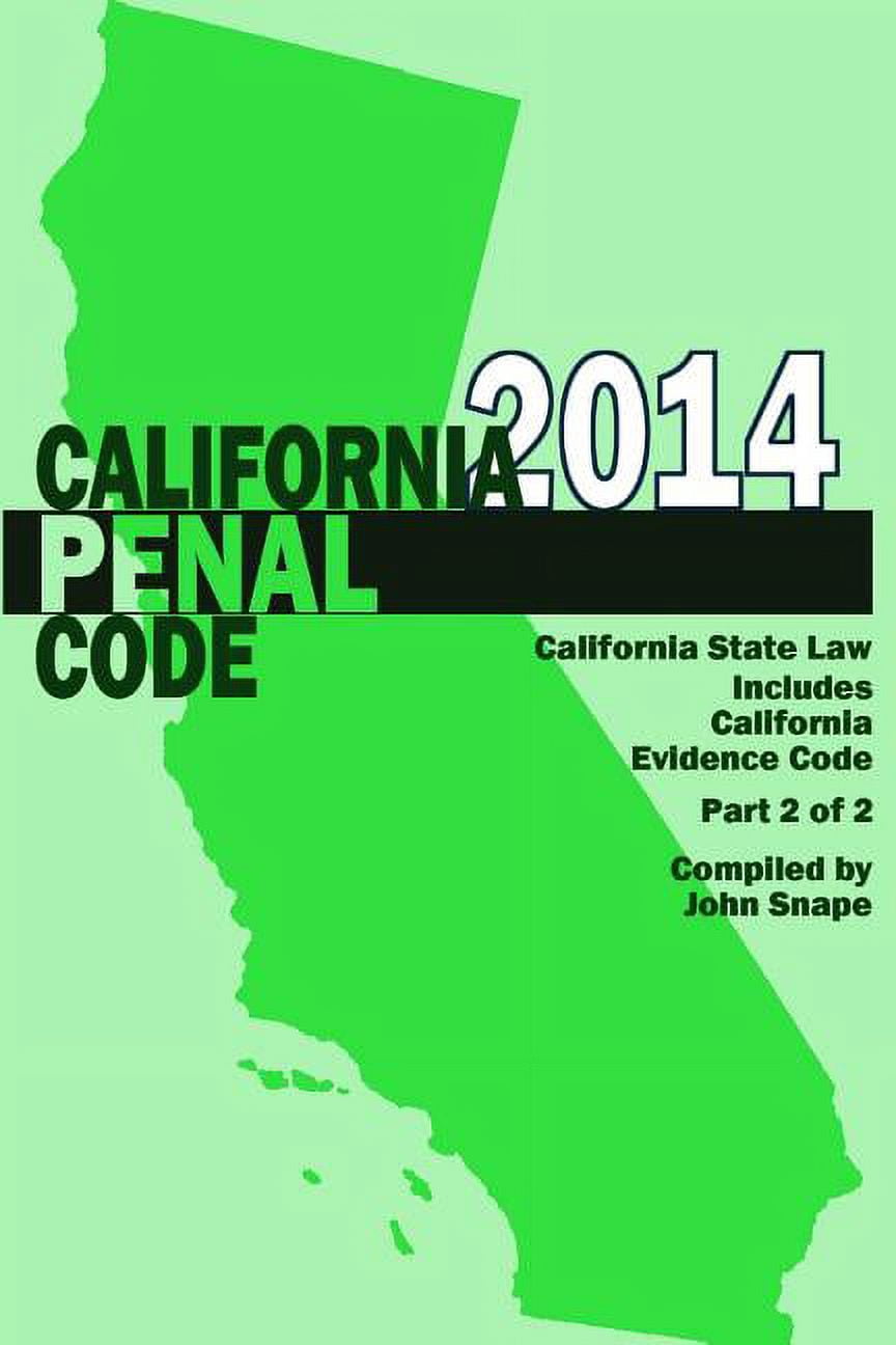 California Code California Penal Code and Evidence Code 2014 Book 2 of 2 (Paperback ...