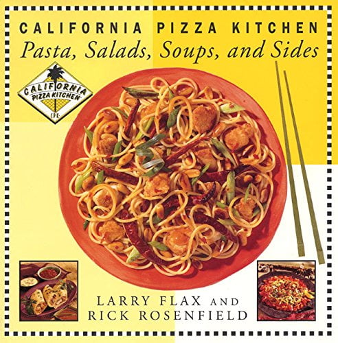 Pre-Owned California Pizza Kitchen Pasta, Salads, Soups, and Sides (Hardcover) 0688164668 9780688164669