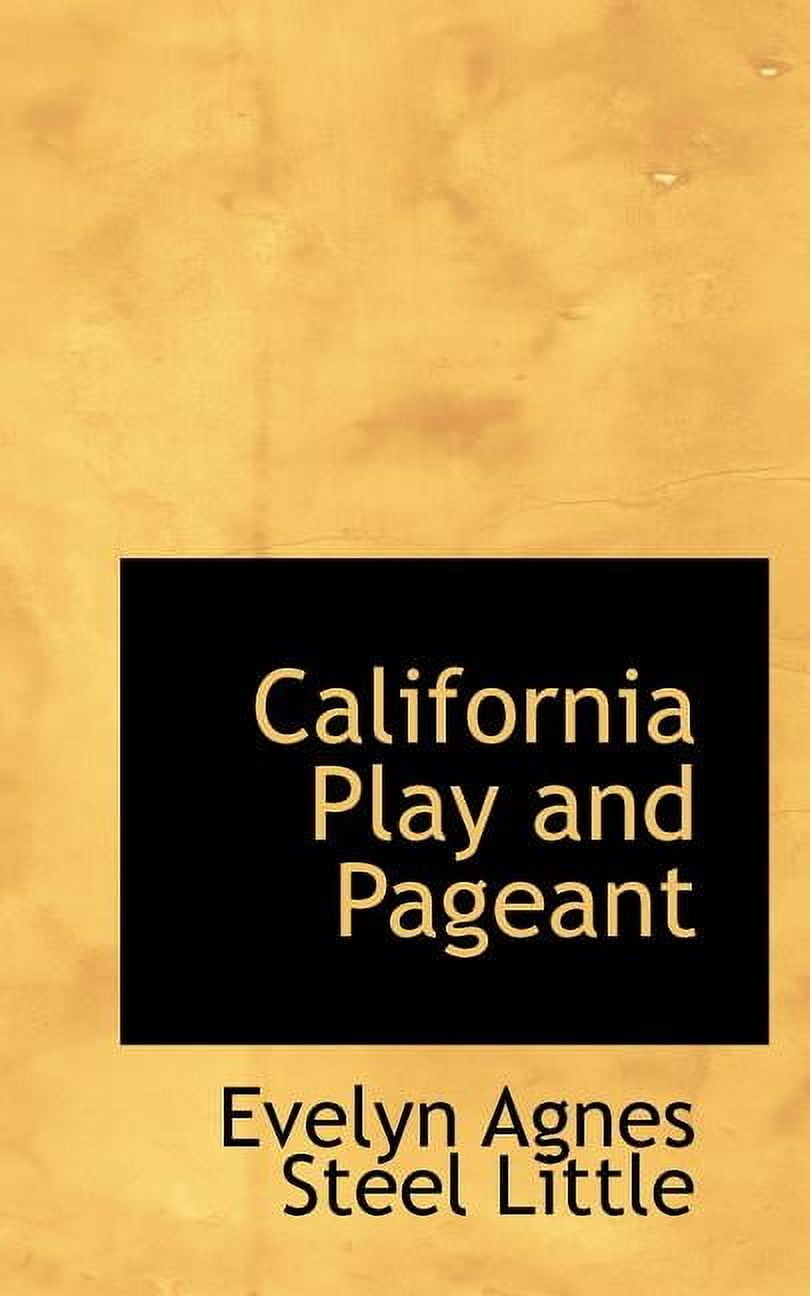 California Play and Pageant (Paperback)