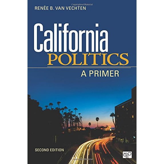 Pre-Owned California Politics: A Primer (Paperback) 1452203067 9781452203065