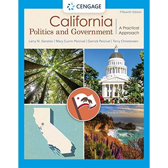 Pre-Owned California Politics and Government: A Practical Approach (Paperback) 0357139305 9780357139301