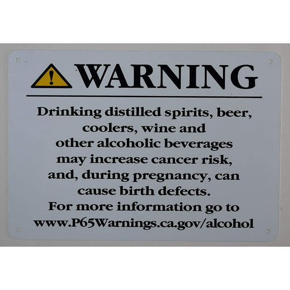 California Prop 65 Alcohol Warning Sign-The Official Sign (White, Rust Free Aluminium 7x10)(ref-2022-4)