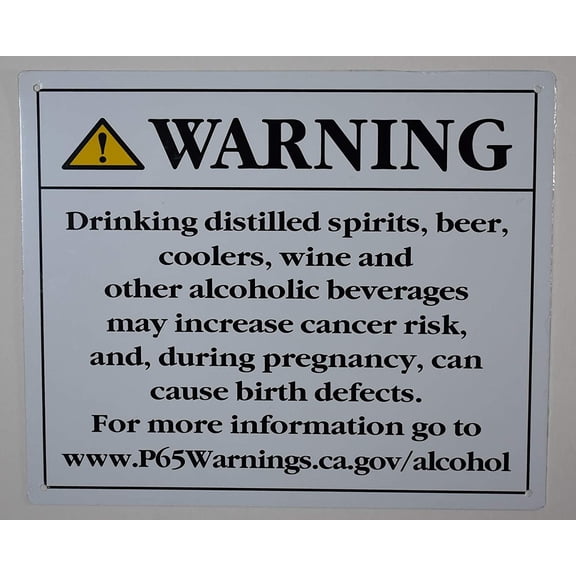 California Prop 65 Alcohol Warning Sign (White, Rust Free Aluminium 10X12)(ref-2022-4)
