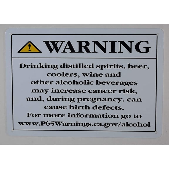 California Prop 65 Alcohol Warning Sign (White, Rust Free Aluminium 7x10)(ref-2022-4)
