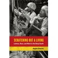 thumbnail image 1 of California Series in Public Anthropology: Scratching Out a Living : Latinos, Race, and Work in the Deep South (Series #38) (Edition 1) (Paperback), 1 of 1
