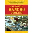 thumbnail image 1 of Pre-Owned California Rancho Cooking: Mexican and Californian Recipes (Paperback) 1570613842 9781570613845, 1 of 1