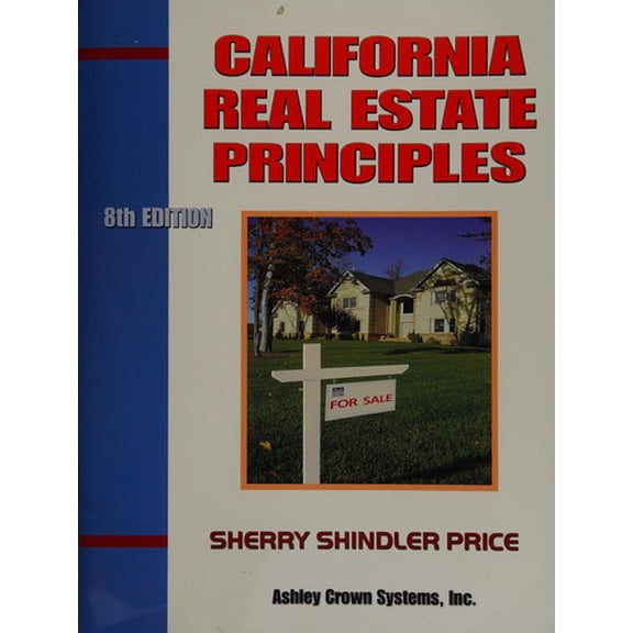 Pre-Owned California Real Estate Principles (Paperback) 093477224X 9780934772242