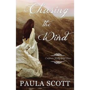 California Rising: Chasing the Wind (Paperback)