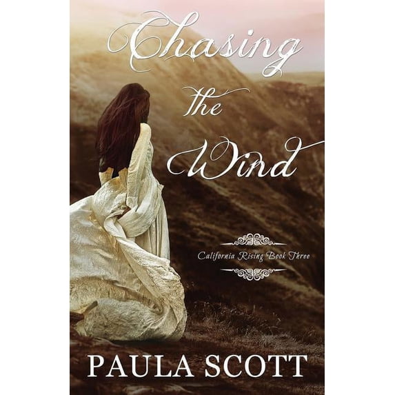 California Rising: Chasing the Wind (Paperback)