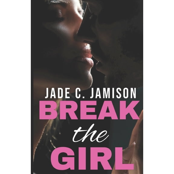 California Rock Stars Break the Girl, Book 2, (Paperback)