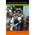 thumbnail image 1 of Pre-Owned Laughter Out of Place: Race, Class, Violence, and Sexuality in a Rio Shantytown (Paperback) 0520235975 9780520235977, 1 of 1