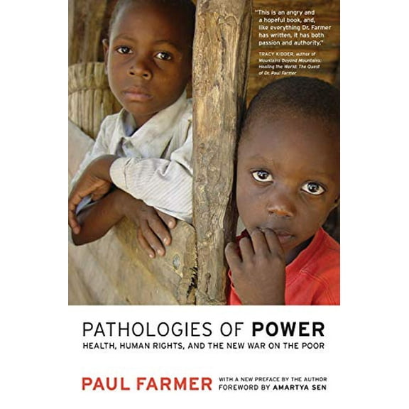 Pre-Owned Pathologies of Power: Health, Human Rights, and the New War on the Poor (Volume 4) (California Series in Public Anthropology)