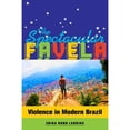 thumbnail image 1 of Pre-Owned The Spectacular Favela: Violence in Modern Brazil Volume 32 (Paperback) 0520282779 9780520282773, 1 of 1