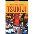 thumbnail image 1 of California Studies in Food and Culture: Tsukiji : The Fish Market at the Center of the World (Series #11) (Edition 1) (Paperback), 1 of 1