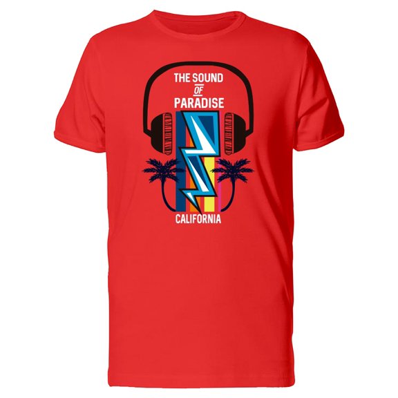 California The Sound Of Paradise T-Shirt Men -Image by Shutterstock, Male x-Large