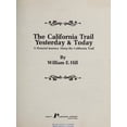 thumbnail image 1 of Pre-Owned California Trail Yesterday and Today: A Pictorial Journey Along the (Hardcover) 087108712X 9780871087126, 1 of 1