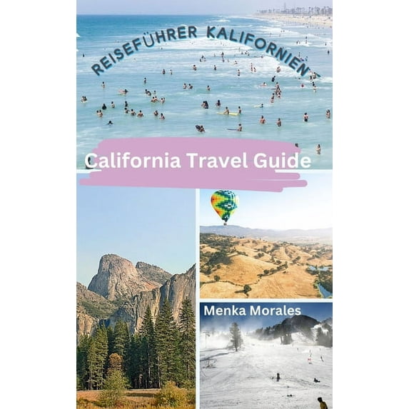 California Travel Guide: Reiseführer Kalifornien, (Hardcover)