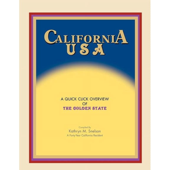California USA: A Quick Click Overview of the Golden State, (Paperback)