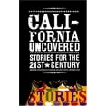 thumbnail image 1 of Pre-Owned California Uncovered: Stories for the 21st Century (Paperback) 189077197X 9781890771973, 1 of 1
