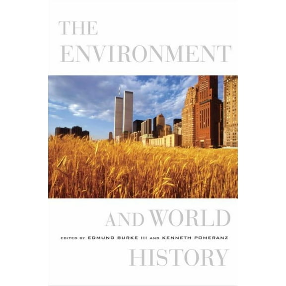 California World History Library: The Environment and World History (Series #9) (Edition 1) (Paperback)