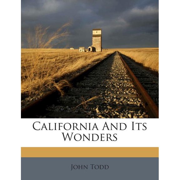 California and Its Wonders