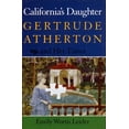 thumbnail image 1 of California's Daughter: Gertrude Atherton and Her Times, (Hardcover), 1 of 1