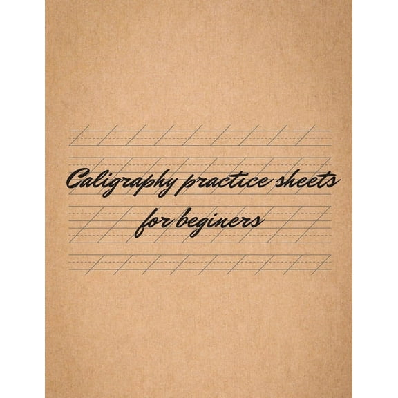 Caligraphy Practice Sheets for Beginers : Modern Calligraphy Slant Angle Lined Guide, Workbook for Beginners (Paperback)